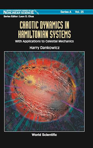 Chaotic Dynamics In Hamiltonian Systems: With Applications To Celestial Mechanics