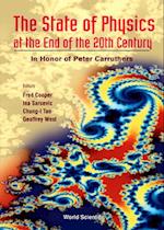 State Of Physics At The End Of The 20th Century, The: In Honor Of Peter Carruthers' 61st Birthday