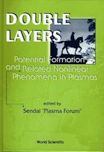 Double Layers: Potential Formation And Related Nonlinear Phenomena In Plasmas - Proceedings Of The Fifth Symposium
