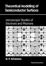 Theoretical Modelling Of Semiconductor Surfaces