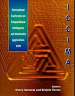 Computational Intelligence And Multimedia Applications'98 - Proceedings Of The 2nd International Conference