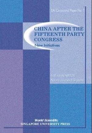 China After The Fifteenth Party Congress: New Initiatives