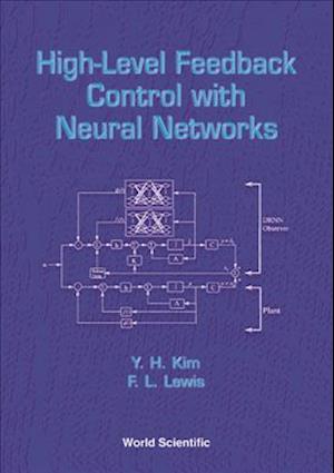 High-level Feedback Control With Neural Networks