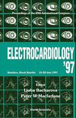 Electrocardiology '97 - Proceedings Of The Xxiv International Congress On Electrocardiology