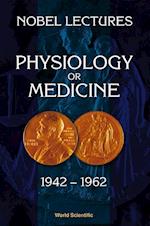 Nobel Lectures In Physiology Or Medicine 1942-1962