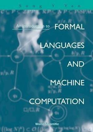 Introduction To Formal Languages And Machine Computation, An