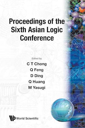 Proceedings Of The Sixth Asian Logic Conference