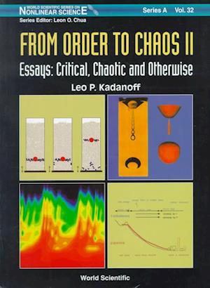 From Order To Chaos Ii, Essays: Critical, Chaotic And Otherwise