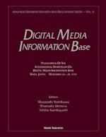 Digital Media Information Base: Proceedings Of The International Symposium