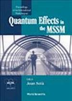 Quantum Effects In The Minimal Supersymmetric Standard Model - Proceedings Of The International Workshop