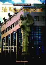 Proceedings Of The V Wigner Symposium