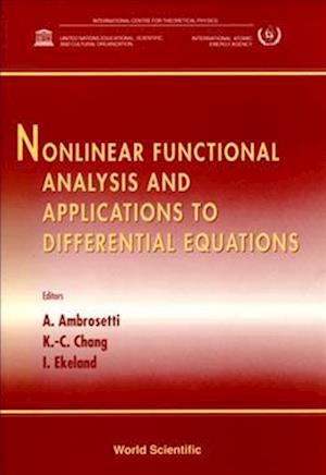 Nonlinear Functional Analysis And Applications To Differential Equations - Proceedings Of The Second School