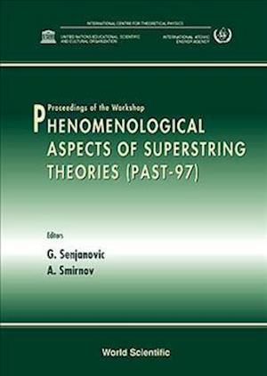 Phenomenological Aspects Of Superstring Theories, Past '97