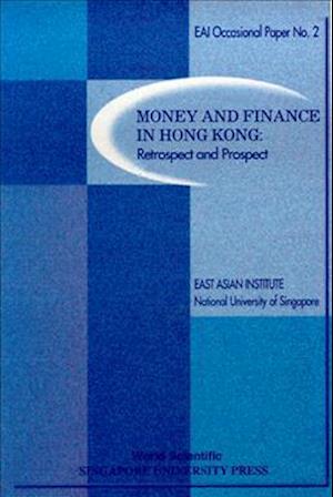 Money And Finance In Hong Kong: Retrospect And Prospect