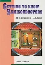 Getting To Know Semiconductors