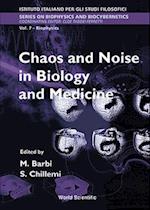 Chaos And Noise In Biology And Medicine - Proceedings Of The International School Of Biophysics
