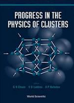 Progress In The Physics Of Clusters