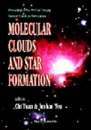 Molecular Clouds And Star Formation - Proceedings Of The 7th Guo Shoujing Summer School On Astrophysics