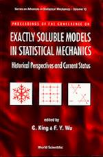 Exactly Soluble Models In Statistical Mechanics - Historical Perspectives And Current Status