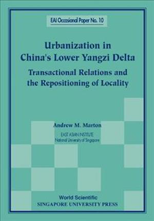 Urbanization In China's Lower Yangzi Delta: Transactional Relations And The Repositioning Of Locality