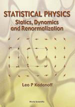 Statistical Physics: Statics, Dynamics And Renormalization