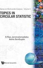 Topics In Circular Statistics