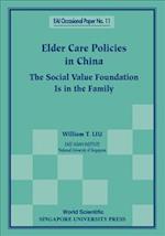 Elder Care Policies In China: The Social Value Foundation Is In The Family