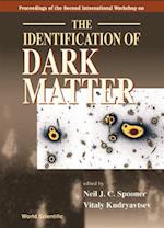 Identification Of Dark Matter, The - Proceedings Of The Second International Workshop