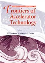 Frontiers Of Accelerator Technology - Proceedings Of The Joint Us-cern-japan International School