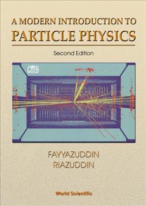 Modern Introduction To Particle Physics, A (2nd Edition)