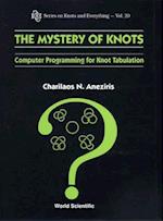 Mystery Of Knots, The: Computer Programming For Knot Tabulation