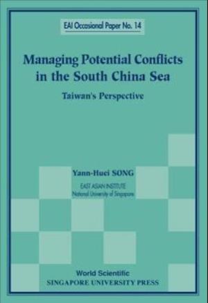 Managing Potential Conflicts In The South China Sea: Taiwan's Perspective