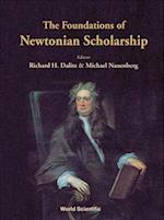 Foundations Of Newtonian Scholarship, The