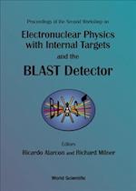 Electronuclear Physics With Internal Targets And The Blast Detector: Proceedings Of The Second Workshop