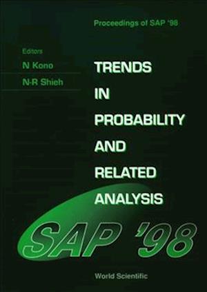 Trends In Probability And Related Analysis - Proceedings Of Sap'98