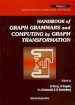 Handbook Of Graph Grammars And Computing By Graph Transformation - Volume 2: Applications, Languages And Tools