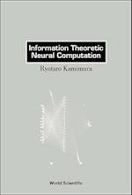Information Theoretic Neural Computation