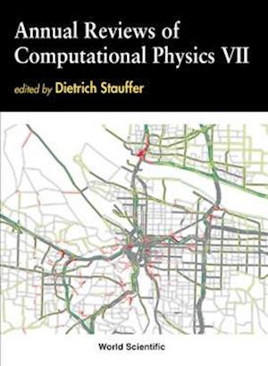 Annual Reviews Of Computational Physics Vii