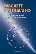 Discrete Mathematics - Proof Techniques And Mathematical Structures