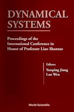 Dynamical Systems - Proceedings Of The International Conference In Honor Of Professor Liao Shantao