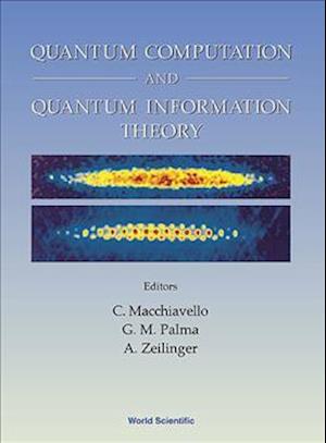 Quantum Computation And Quantum Information Theory, Collected Papers And Notes