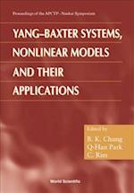 Yang-baxter Systems, Nonlinear Models And Their Applications - Proceedings Of The Apctp-nankai Symposium