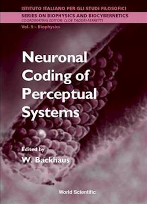 Neuronal Coding of Perceptual Systems - Proceedings of the International School of Biophysics