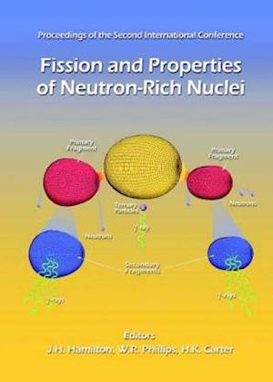 Fission And Properties Of Neutron-rich Nuclei - Proceedings Of The Second International Conference