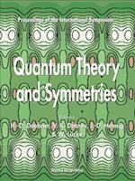 Quantum Theory And Symmetries - Proceedings Of The International Symposium