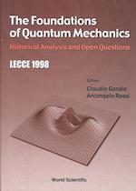 Foundations Of Quantum Mechanics, The: Historical Analysis And Open Questions