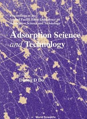 Adsorption Science And Technology - Proceedings Of The Second Pacific Basin Conference