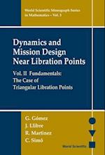 Dynamics And Mission Design Near Libration Points - Vol Ii: Fundamentals: The Case Of Triangular Libration Points