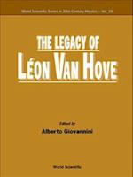 Legacy Of Leon Van Hove, The