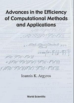 Advances In The Efficiency Of Computational Methods And Applications